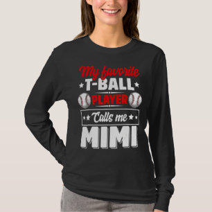 T-shirt Mon Joueur préféré de T-Ball m'appelle Mimi Mère D