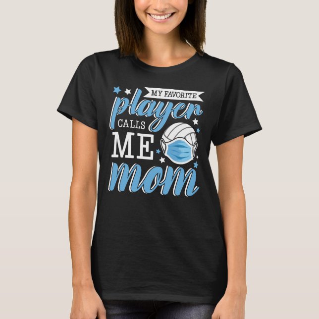 T-shirt Mon joueur préféré m'appelle maman volley-ball (Devant)