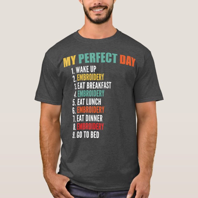 T-shirt Mon jour parfait Drôle Broderie (Devant)