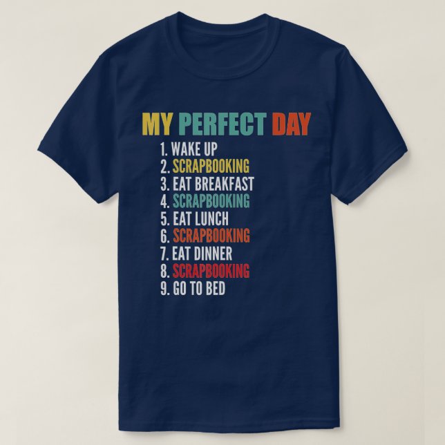 T-shirt Mon Jour Parfait Drôle Scrapbooking  (Design devant)