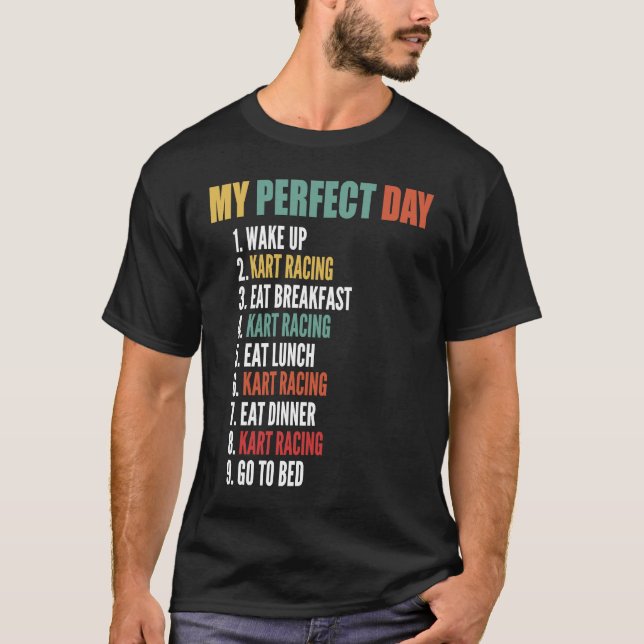 T-shirt Mon jour parfait Funny Kart Racing (Devant)