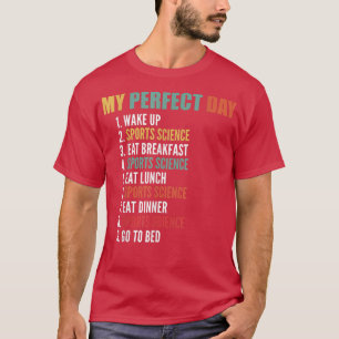 T-shirt Mon jour parfait Funny Sports Science