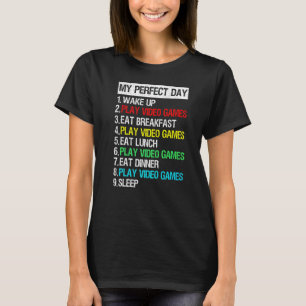 T-shirt Mon Jour Parfait Jeux Vidéo Jeu Vêtements Cool Jeu