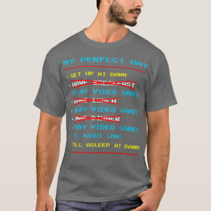 T-shirt Mon Jour Parfait Jouer Jeux Vidéo Amusant Cool Gam
