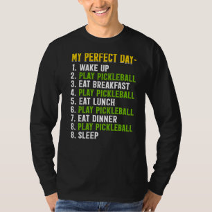 T-shirt Mon Jour Parfait Jouer Pickleball Funny