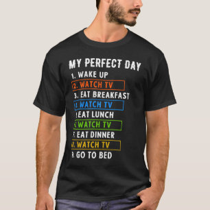 T-shirt Mon Jour Parfait Regarder La Télévision Regarder L