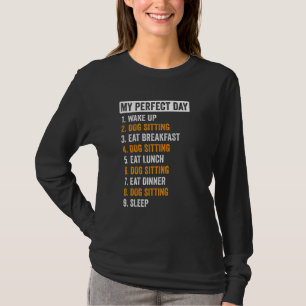 T-shirt Mon Jour Parfait Réveillez-Vous Chien Assis Animal