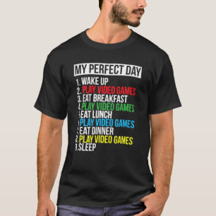 T-shirt Mon Jour Parfait Tee Jeux Vidéo Cadeau Drôle Cool 