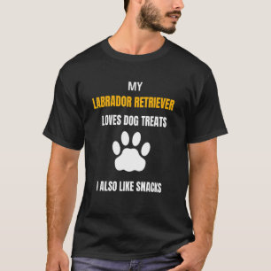 T-shirt Mon Labrador Retriever aime Chien Traite Snacks Ch