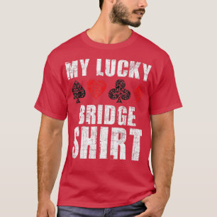 T-shirt Mon Lucky Bridge Joueur de carte de pont de soumis