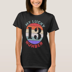 T-shirt Mon Lucky Numéro 13 Treize Humour