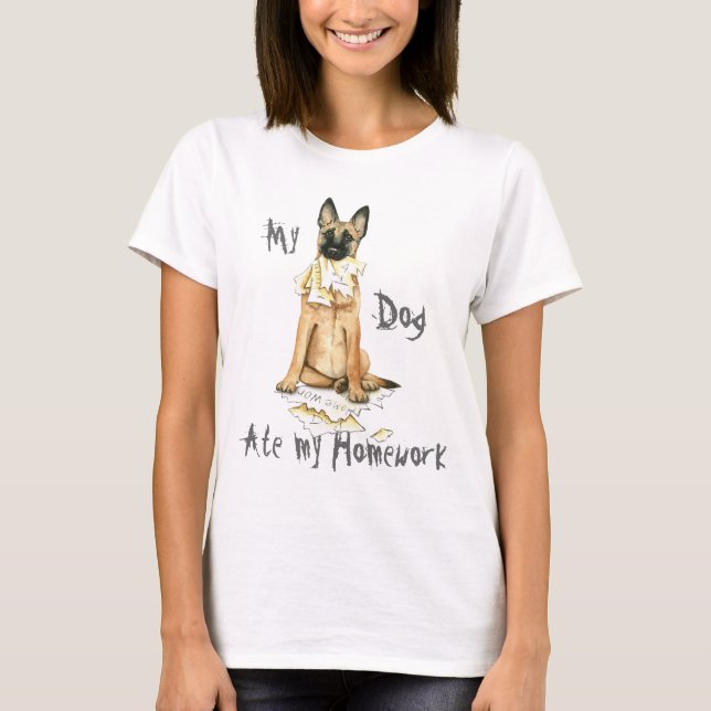 T-shirt Mon Malinois mange mes devoirs (Devant)