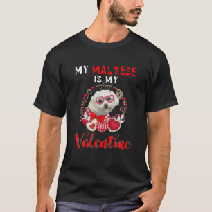 T-shirt Mon Maltais Est Mon Amoureux Du Chien Drôle Valen