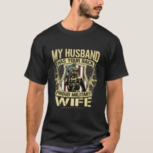 T-shirt Mon Mari A Ton Dos - Fière Femme Militaire Arme