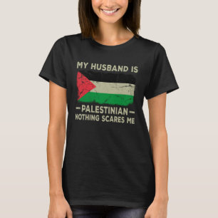 T-shirt Mon mari est Palestinien Rien ne me fait peur Femm