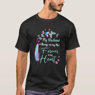 T-shirt Mon Mari Est Toujours Dans Mon Esprit Pour Toujour