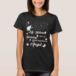 T-shirt Mon Mari Était Si Extraordinaire Que Dieu L'A Fait