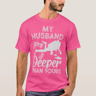 T-shirt Mon Mari Va Plus Profond Que Le Vôtre Plongée