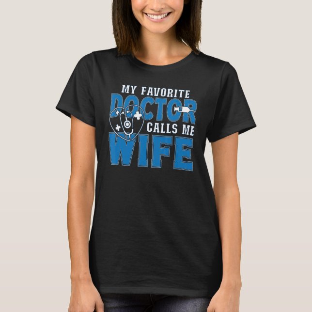 T-shirt Mon Médecin Favori M'Appelle Femme Médicale (Devant)
