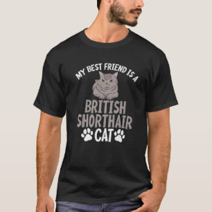 T-shirt Mon meilleur ami est un chat British Shorthair bri