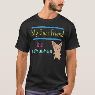 T-shirt Mon meilleur ami est un chiwawa