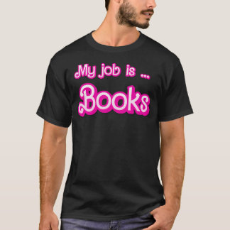 T-shirt Mon métier, c'est les livres