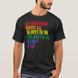 T-shirt Mon Milkshake amène tous les garçons au triage Je 