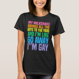 T-shirt Mon Milkshake amène tous les garçons au triage Je