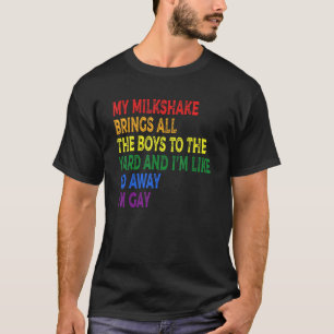 T-shirt Mon Milkshake amène tous les garçons au triage Je 