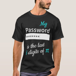 T-shirt Mon mot de passe école de mathématiques cadeau gra