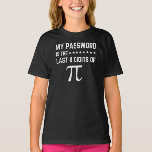 T-shirt Mon Mot De Passe Est Dernier 8 Chiffres De Pi Funn
