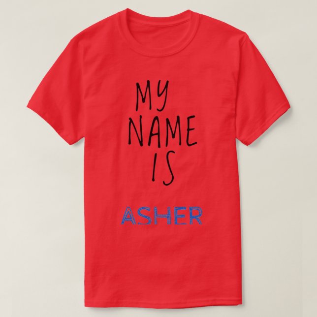 T-shirt Mon Nom Est Asher (Design devant)