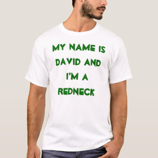 T-shirt Mon nom est David et je suis un plouc