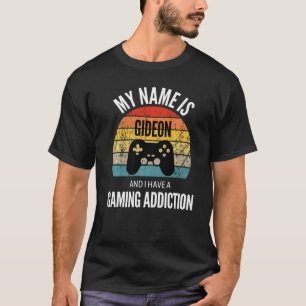 T-shirt Mon Nom Est Gideon Et J'Ai Une Addiction De Jeu