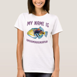 T-shirt Mon Nom Est Humuhumunukunukapuaa