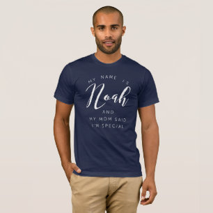 T-shirt Mon nom est Noé et ma maman a dit que je suis