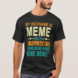 T-shirt Mon Nom Nick Est Mème Mais Mon Nom Complet Est Mèm