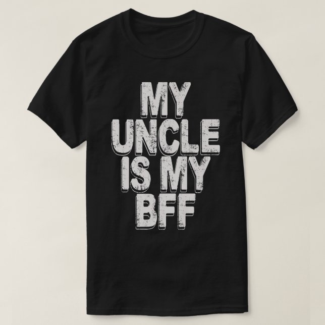 T-shirt mon oncle est mon bff (Design devant)