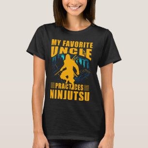 T-shirt Mon oncle préféré pratique Ninjutsu Ninja Warrior