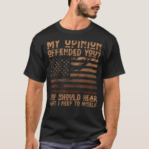 T-shirt Mon Opinion Vous A Offert Chemise Adulte Humour No