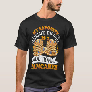 T-shirt Mon Pancake Favori Topping Est 2 Pancak Supplément
