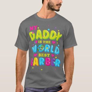 T-shirt Mon papa est le meilleur barbier du monde