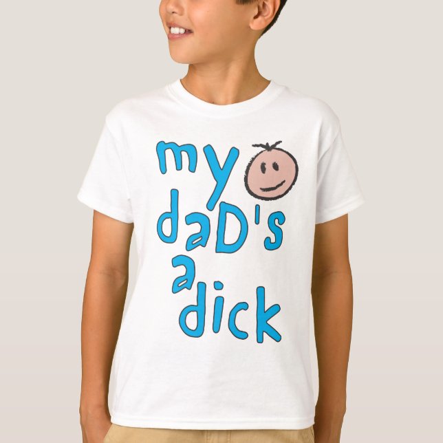 T-shirt Mon papa est un Dick (Devant)