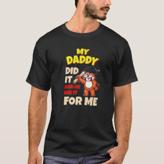 T-shirt Mon Papa L'A Fait Et Il L'A Fait Pour Moi Papa Sch