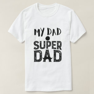 T-shirt Mon Papa Super Papa - Meilleur Cadeau pour
