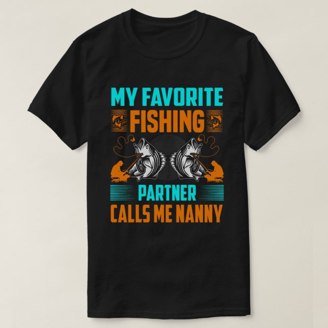 T-shirt Mon Partenaire De Pêche Préféré M'Appelle NANNY Vi (Design devant)