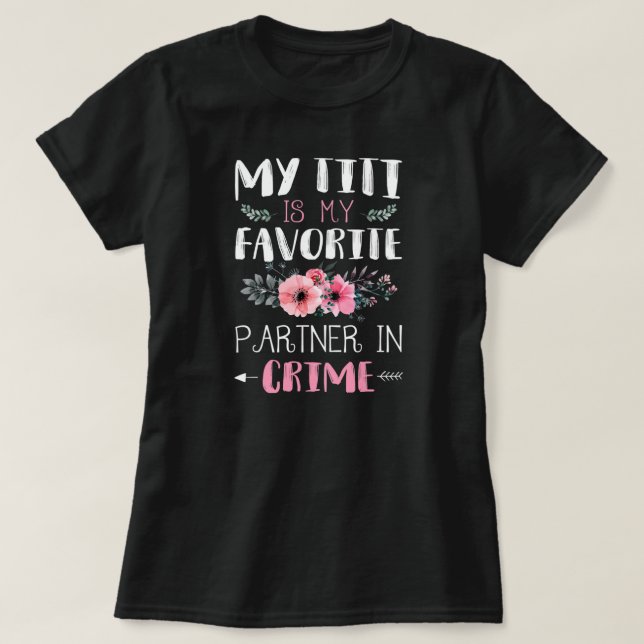 T-shirt Mon Partenaire Titi Dans Crime Drôle Citations Gra (Design devant)