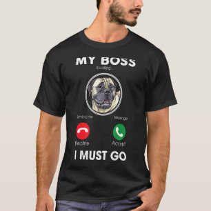 T-shirt Mon Patron Dit Que Je Dois Aller Français Mastiff