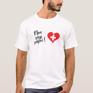 T-shirt Mon pays préféré Suisse
