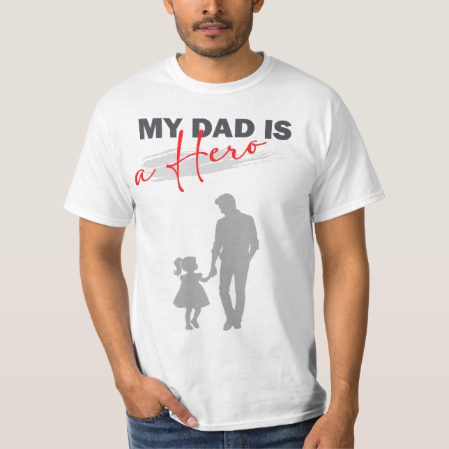 T-shirt Mon père est un héros (Devant)